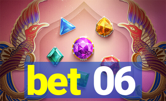 bet 06